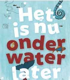 Cover van boek 'Het is nu onderwater later'.